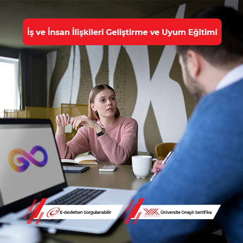 İş ve İnsan İlişkileri Geliştirme ve Uyum Eğitimi 
